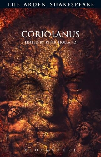 Coriolanus: Third Series (Arden Shakespeare Third Series) (The Arden Shakespeare Third Series)