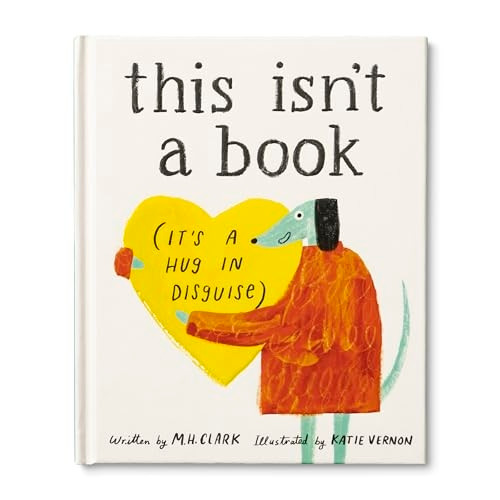 This Isn't a Book (It's a Hug in Disguise): A Feel-Good Gift for Any Occasion