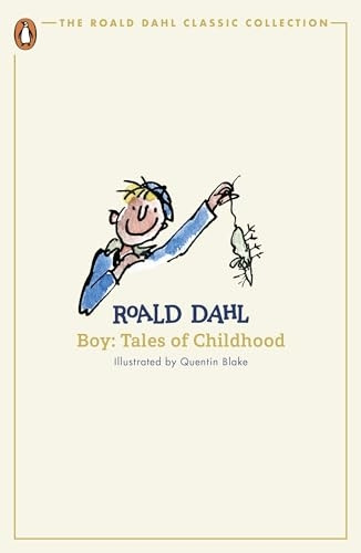 Boy: Tales of Childhood (Roald Dahl Classic Collection The)