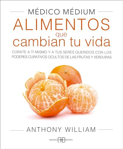 Médico médium : alimentos que cambian tu vida