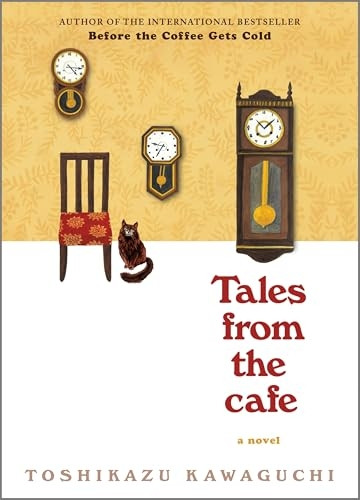 Tales from the Cafe (Before the Coffee Gets Cold)