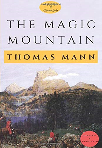 The Magic Mountain: [Complete & Annotated]