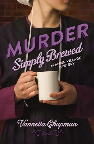 Murder Simply Brewed (Amish Village Mystery)