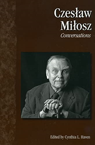 Czeslaw Milosz: Conversations (Literary Conversations)