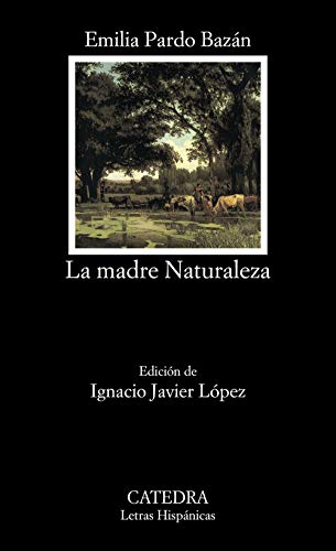 La Madre Naturaleza (Letras  Hispanicas)