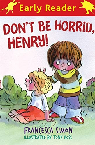 Don't Be Horrid, Henry! (Horrid Henry) (Horrid Henry)