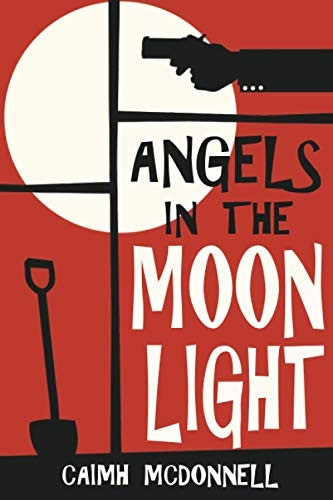 Angels in the Moonlight: A prequel to The Dublin Trilogy
