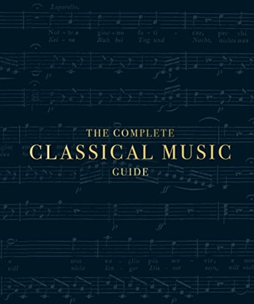 The Complete Classical Music Guide