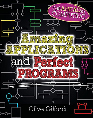 Get Ahead in Computing: Amazing Applications & Perfect Programs