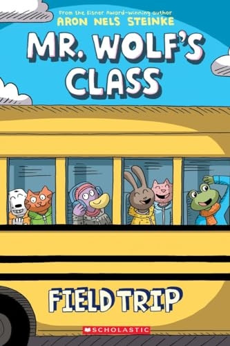 Field Trip (Mr. Wolf's Class #4), Volume 4 (Mr. Wolf's Class)