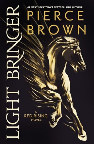 Light Bringer: the absolutely addictive and action-packed space opera (Red Rising Series)
