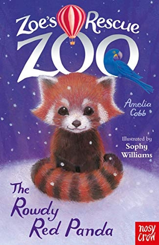 Zoe's Rescue Zoo: The Rowdy Red Panda (Zoe's Rescue Zoo)