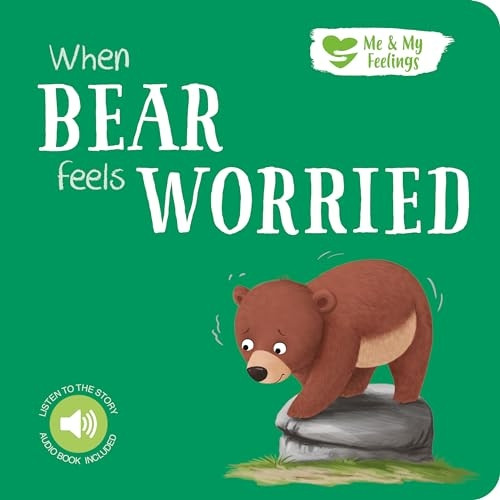 WHEN BEAR FEELS WORRIED