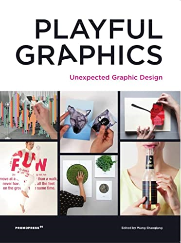 Playful Graphics: Unexpected Graphic Design