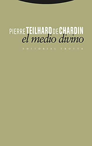 El medio divino : ensayo de vida interior