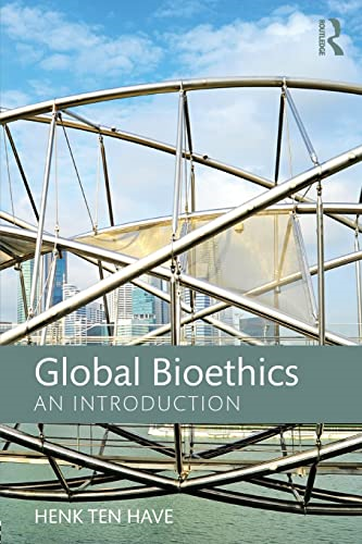 Global Bioethics: An introduction