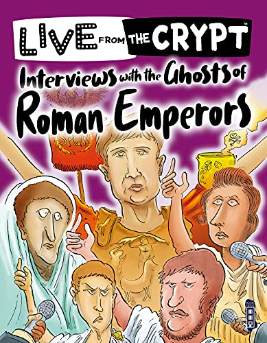 Interviews with the ghosts of Roman emperors (Live from the Crypt)