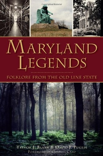 Maryland Legends: Folklore from the Old Line State