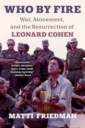 Who By Fire: Leonard Cohen in the Sinai