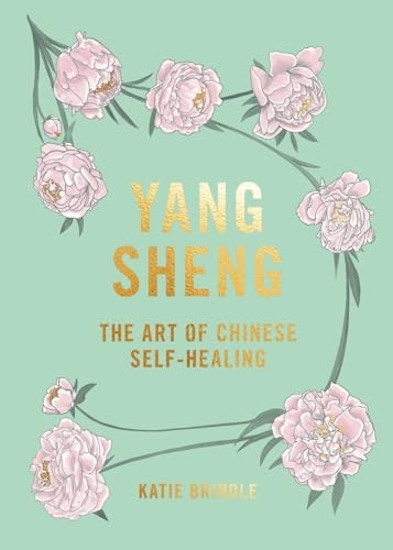 Yang Sheng: The art of Chinese self-healing