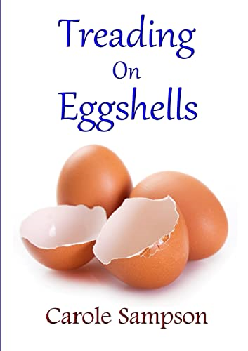 Treading on Eggshells