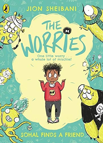 The Worries: Sohal Finds a Friend (The Worries)