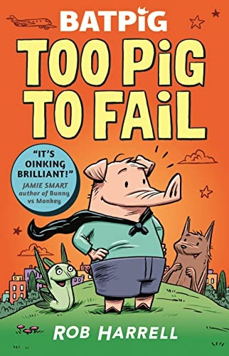 Batpig: Too Pig to Fail (Batpig)