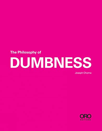The Philosophy of Dumbness