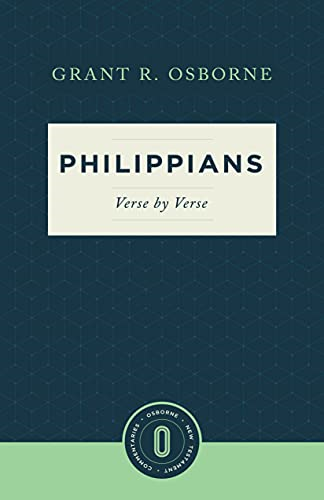 Philippians Verse by Verse (Osborne New Testament Commentaries)