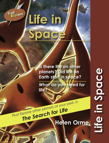 Life in Space: v. 8 (Trailblazers)