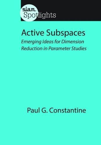 Active Subspaces: Emerging Ideas for Dimension Reduction in Parameter Studies
