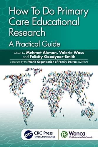 How To Do Primary Care Educational Research: A Practical Guide (WONCA Family Medicine)