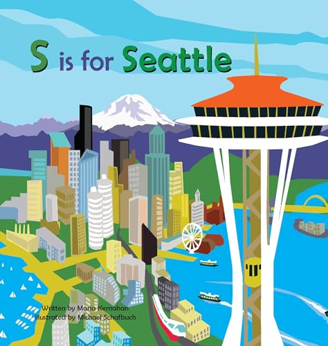 S Is for Seattle (Alphabet Cities)