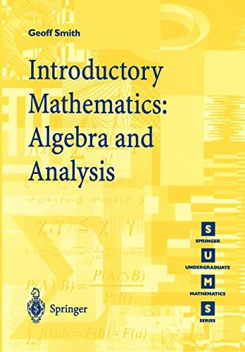Introductory Mathematics: Algebra and Analysis (Springer Undergraduate Mathematics)