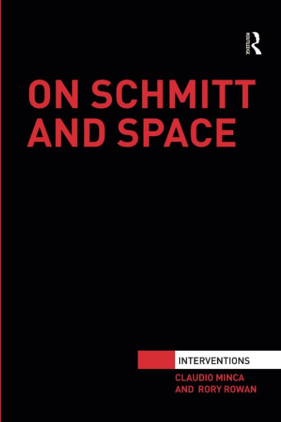 On Schmitt and Space (Interventions)