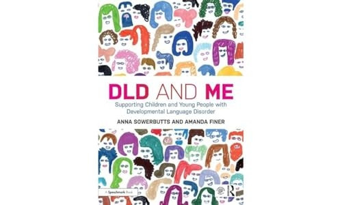 DLD and Me: Supporting Children and Young People with Developmental Language Disorder / Edition 1