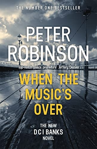 When the Music's Over: The 23rd DCI Banks Mystery