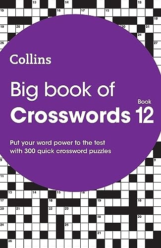 Big Book of Crosswords 12: 300 Quick Crossword Puzzles (Collins Crosswords)