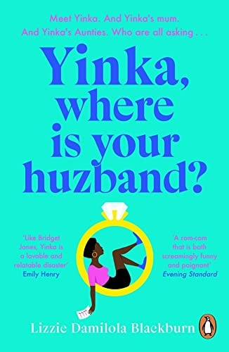 Yinka, Where is Your Huzband?: 'A big hearted story about friendship, family and love' Beth O'Leary