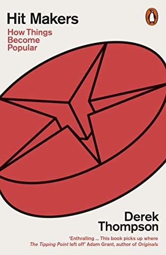 Hit Makers: How Things Become Popular (Paperback)