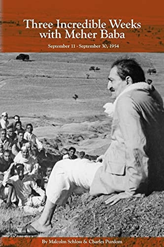 Three Incredible Weeks with Meher Baba