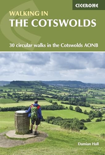 Walking in the Cotswolds: 30 classic hill and valley routes