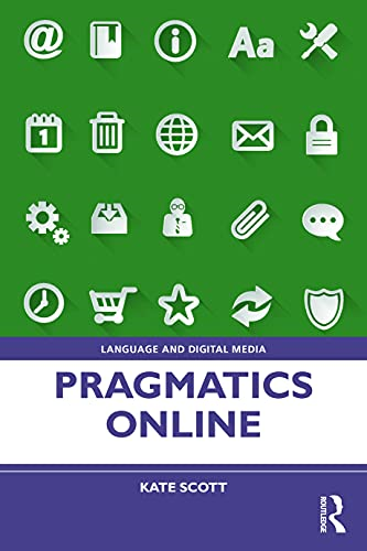 Pragmatics Online (Language and Digital Media)