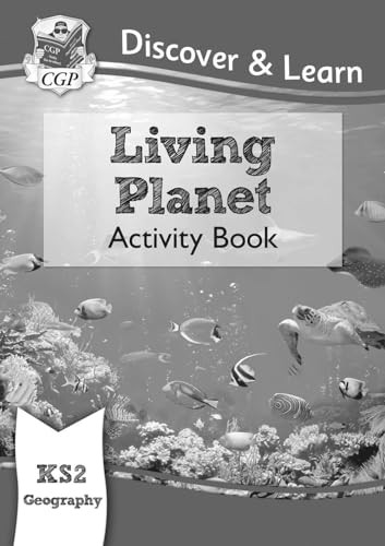 New KS2 Discover & Learn: Geography - Living Planet Activity Book