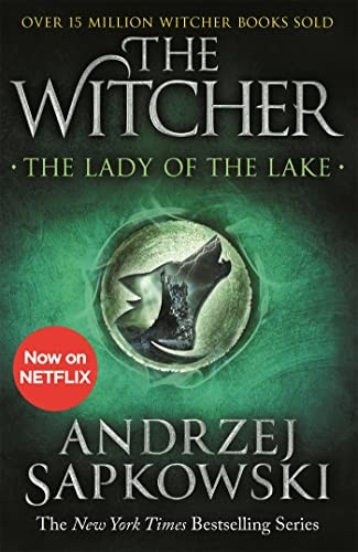 The Lady of the Lake: Witcher 5 - Now a major Netflix show (The Witcher)