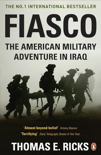Fiasco: The American Military Adventure in Iraq [Audiobook]