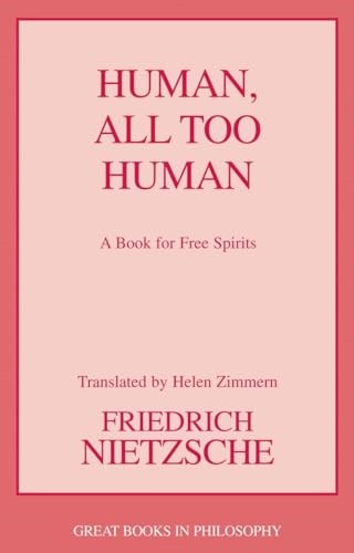 Human, All Too Human: A Book for Free Spirits