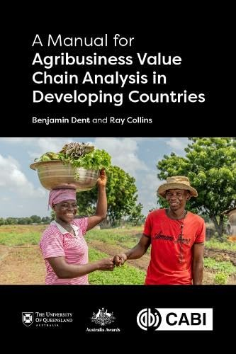 Manual for Agribusiness Value Chain Analysis in Developing Countries, A