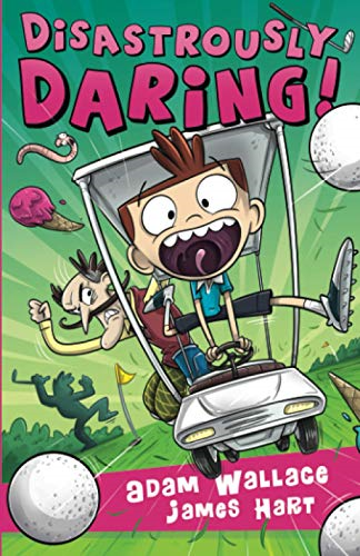 Disastrously Daring!