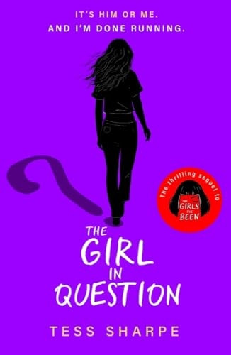 The Girl in Question: The thrilling sequel to The Girls I've Been